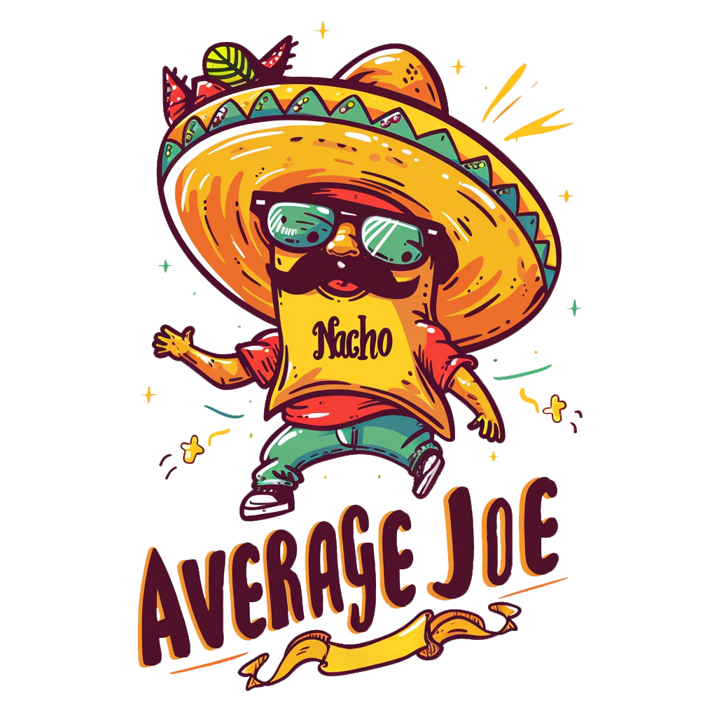 Nacho Average Joe Unisex Funny Food T-Shirt