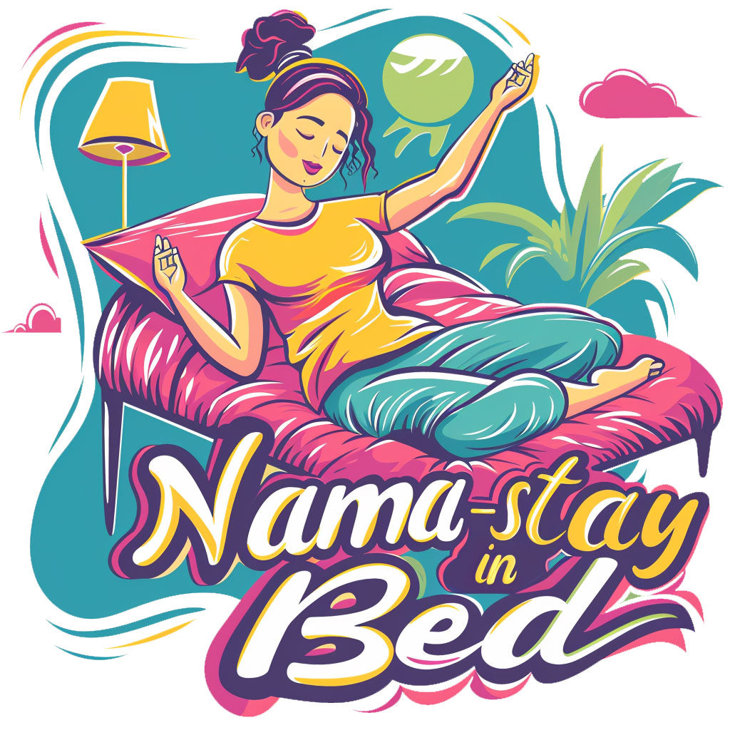 Nama-stay in Bed Unisex Funny Yoga T-Shirt