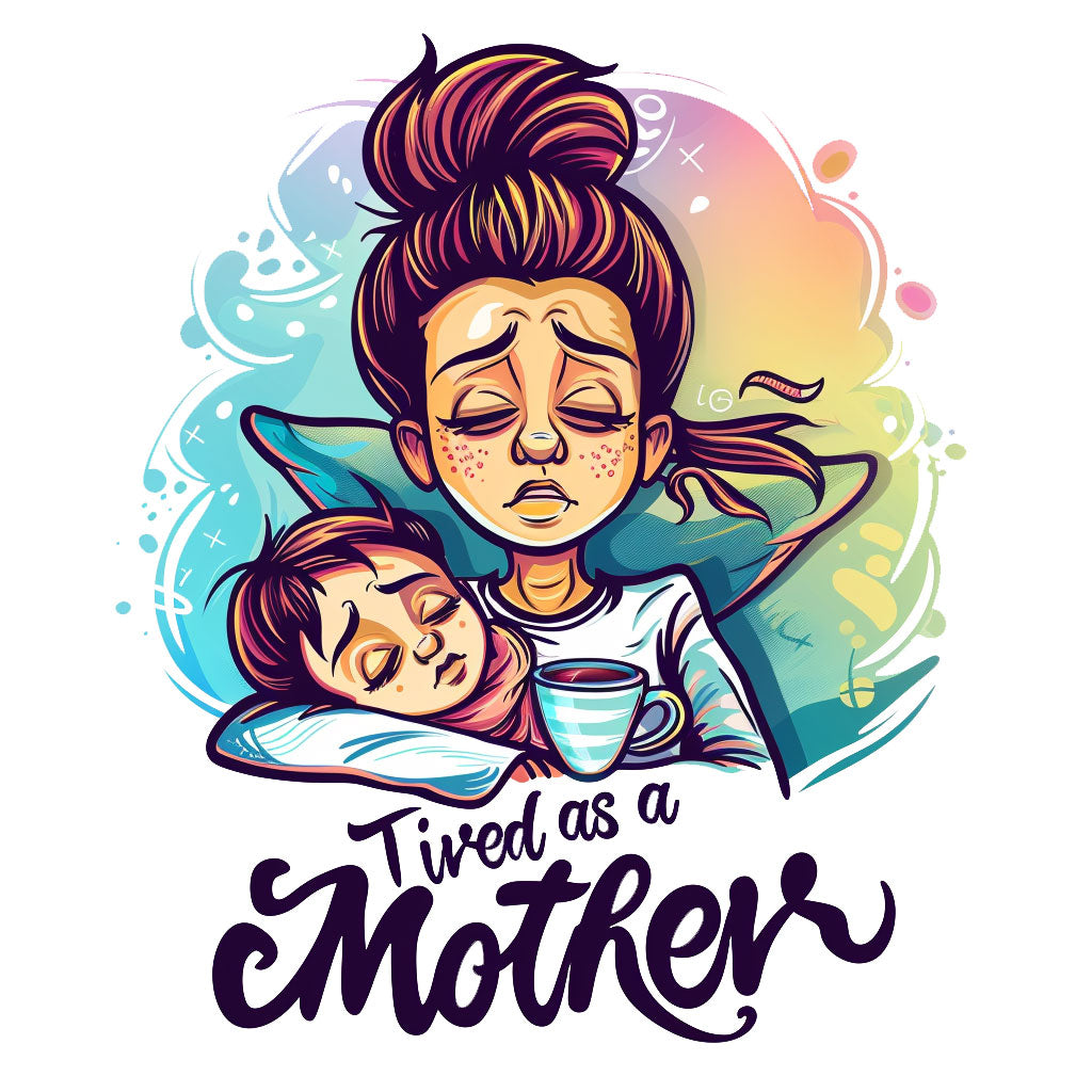 Tired as a Mother Unisex Funny Mom T-Shirt