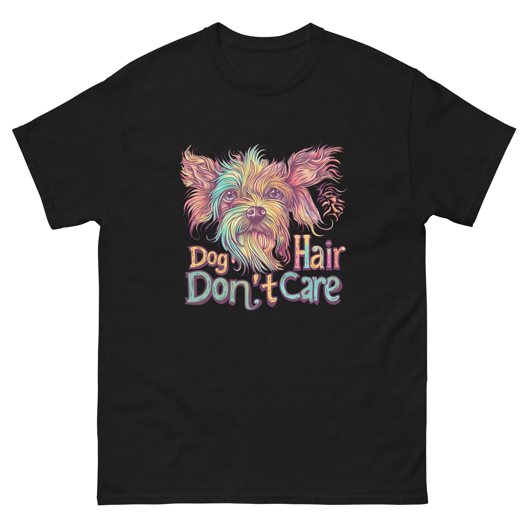 Dog Hair, Don’t Care Unisex Funny Dog T-Shirt