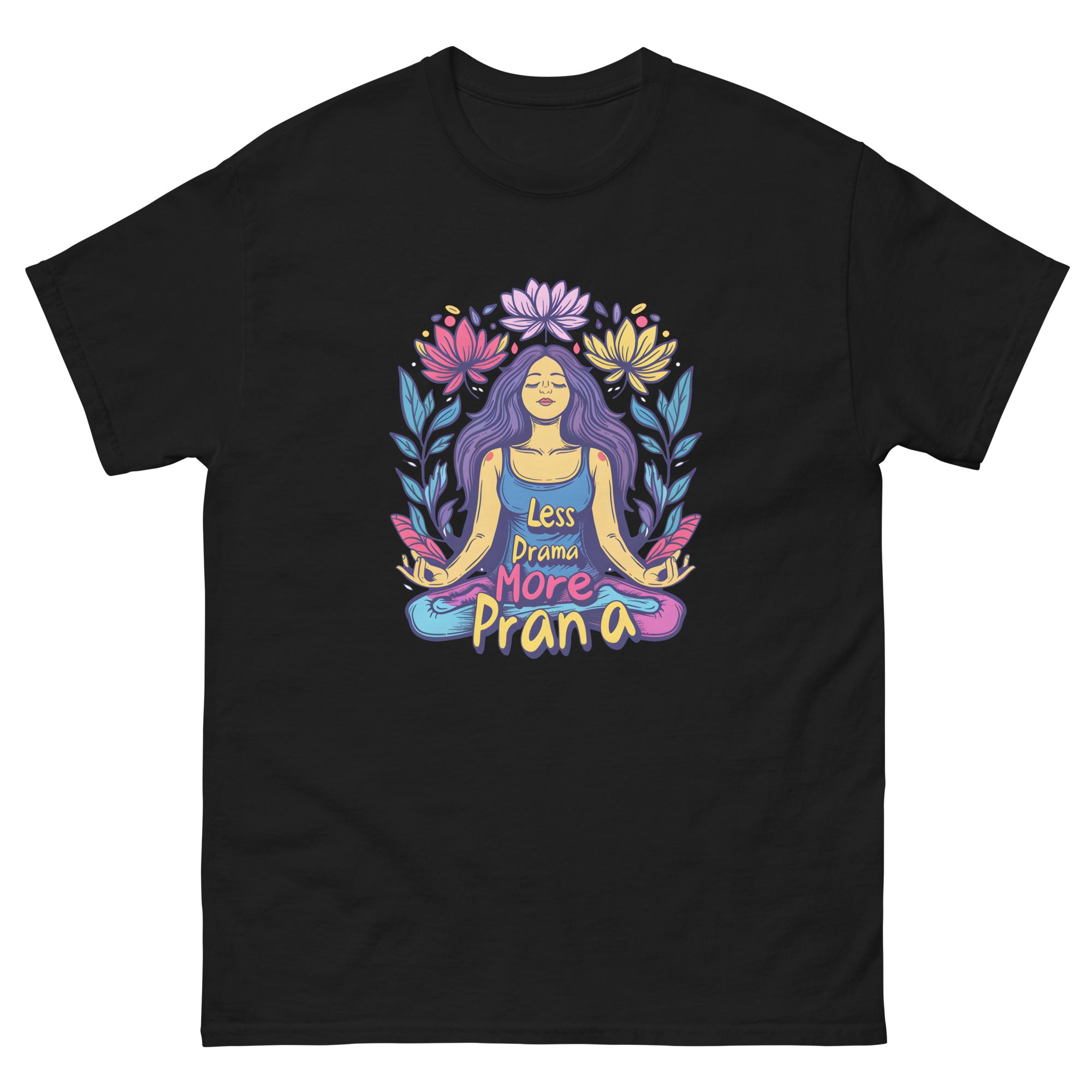 Less Drama, More Prana Unisex Funny Yoga T-Shirt