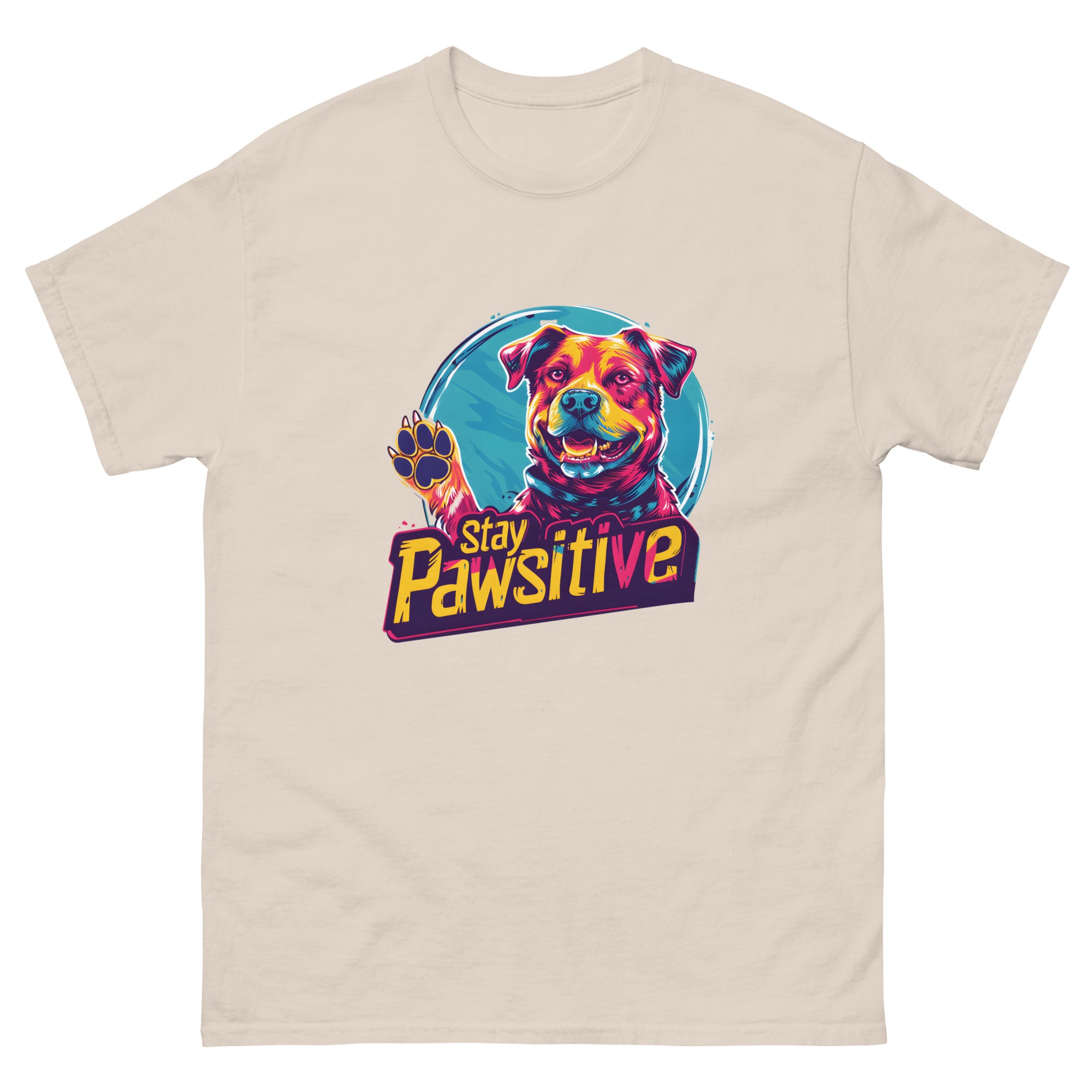 Stay Pawsitive Unisex Funny Dog T-Shirt