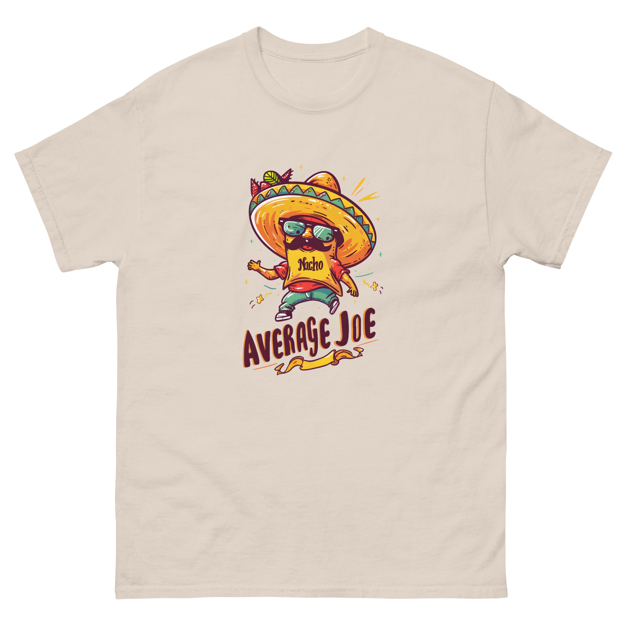 Nacho Average Joe Unisex Funny Food T-Shirt