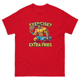 Exercise? I Thought You Said Extra Fries Unisex Funny Novelty T-Shirt