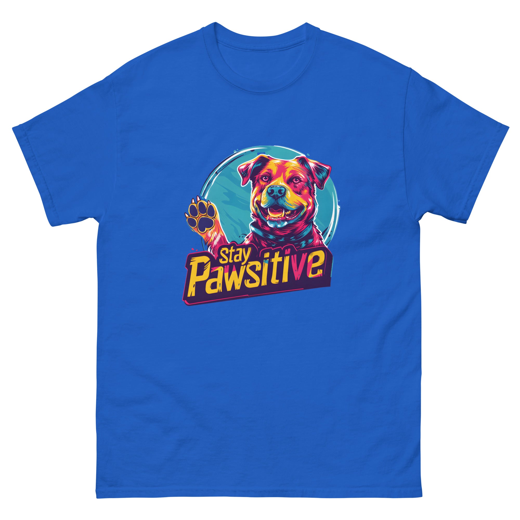 Stay Pawsitive Unisex Funny Dog T-Shirt