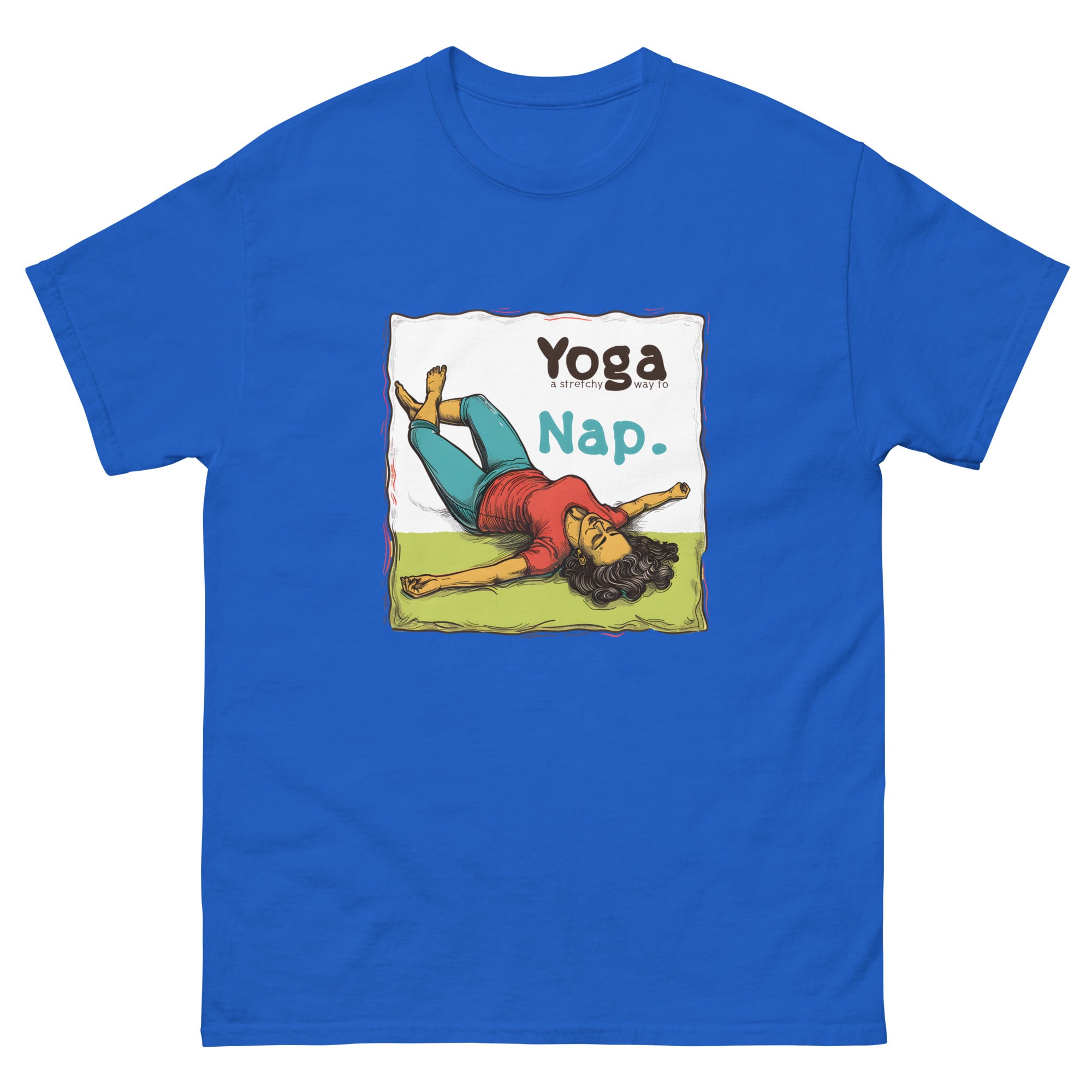 Yoga A Stretchy Way to Nap Unisex Funny Yoga T-Shirt