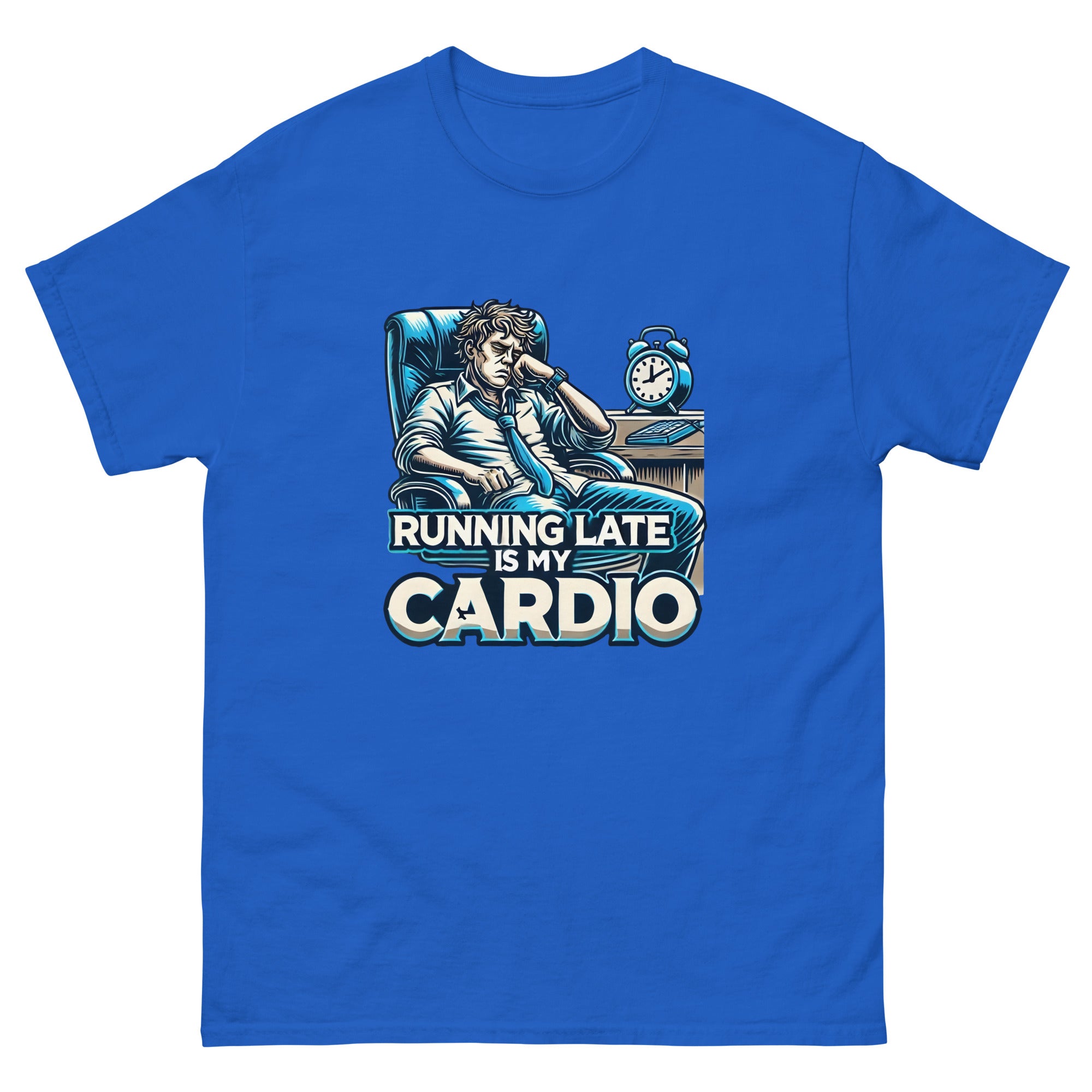 Running Late is My Cardio Unisex Funny Novelty T-Shirt