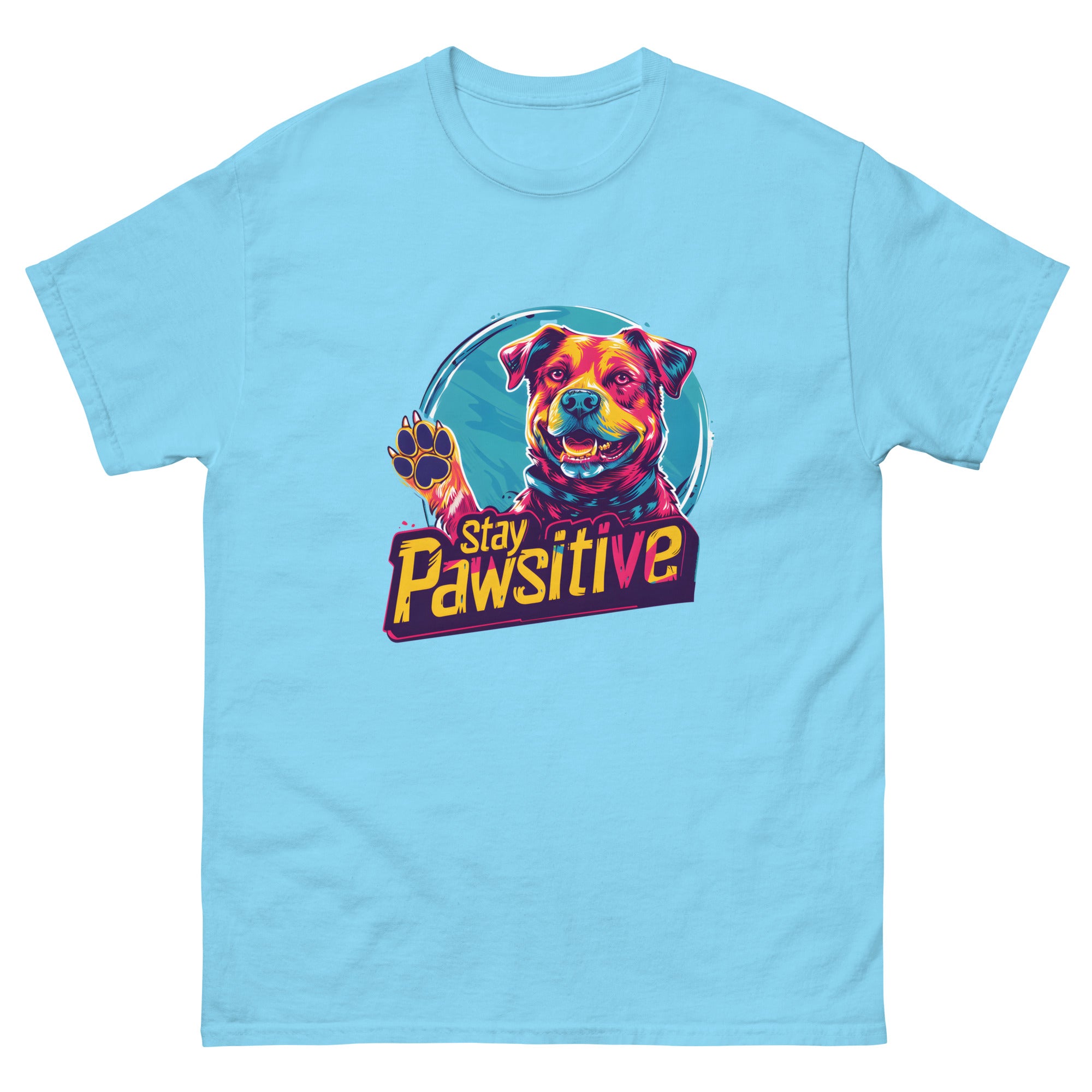 Stay Pawsitive Unisex Funny Dog T-Shirt