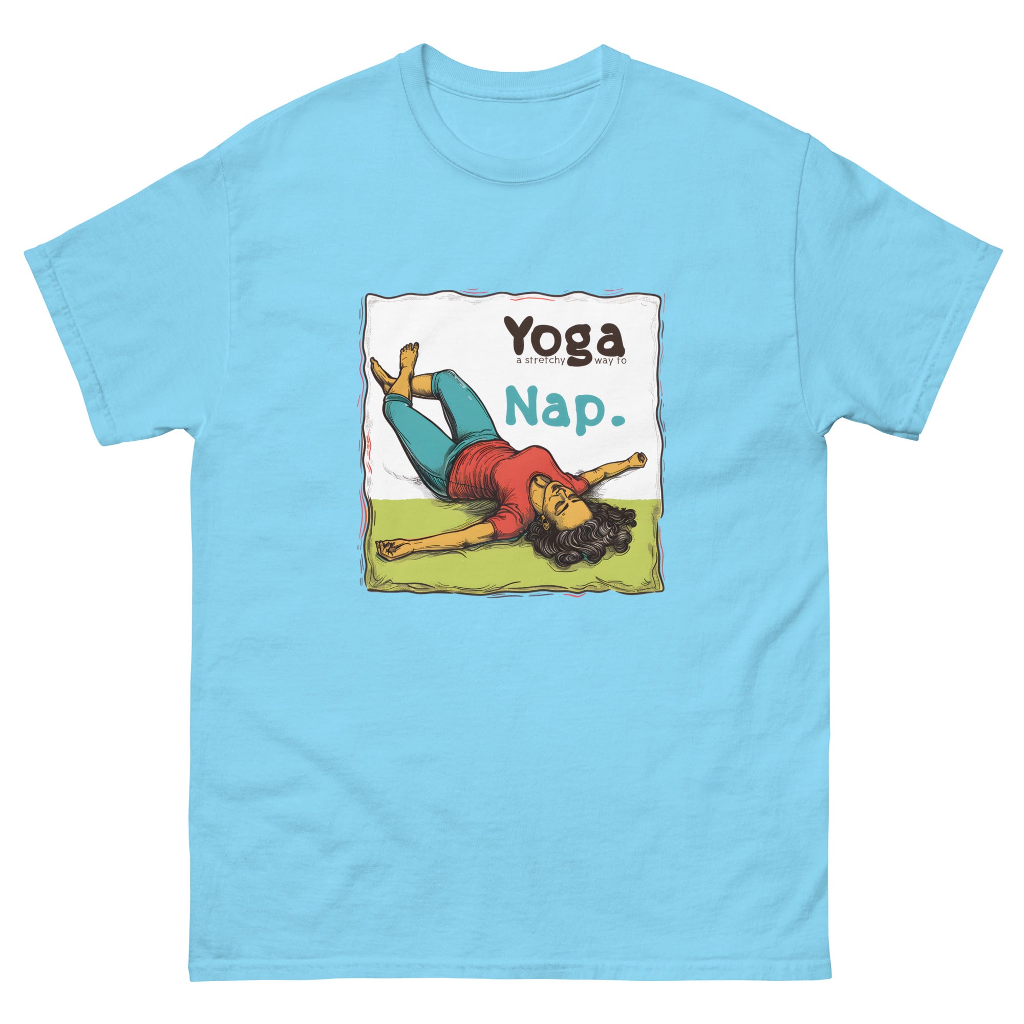 Yoga A Stretchy Way to Nap Unisex Funny Yoga T-Shirt